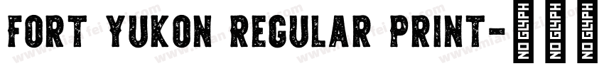 Fort Yukon Regular Print字体转换
